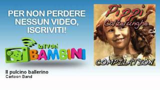 Cartoon Band - Il pulcino ballerino - LaTvDeiBambini