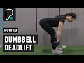 COMPOUND EXERCISES - How to do a Dumbbell Deadlift