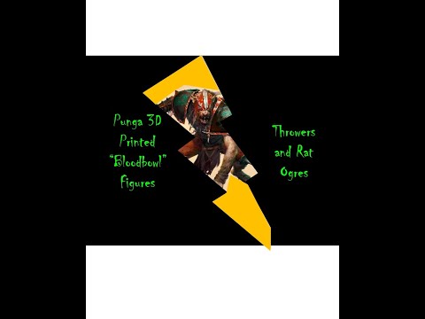 Punga 3d printed Skaven Bloodbowl: Throwers & Rat Ogres