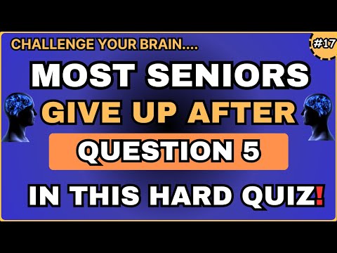 MOST SENIORS GIVE UP AFTER QUESTION 5 IN THIS HARD QUIZ! #generalknowledge