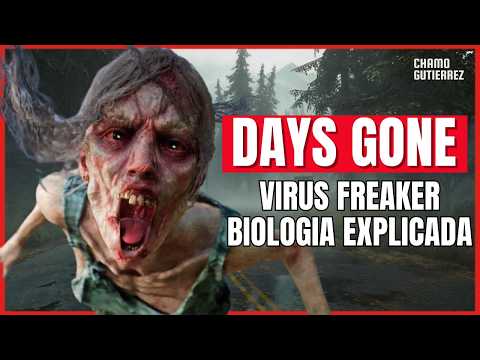Days Gone - ¿Que tan Peligroso es el Virus Freaker? - La Biología de Virus Hooligan Explicada