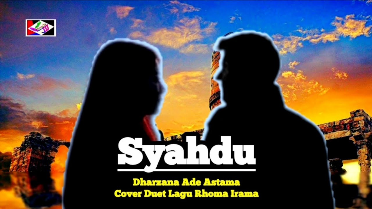 SYAHDU - Dharzana Ade Astama Cover Duet Lagu Rhoma Irama
