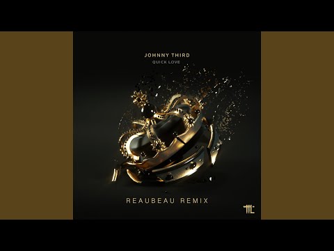 Quick Love (Reaubeau Remix) (Remix)