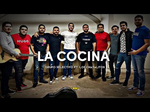 Grupo Selectivo Ft. Los Chavalitos - La Cocina (Corridos 2023)