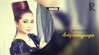 Sevinch Mominova - Artiq sevmeyecegim (Official mu