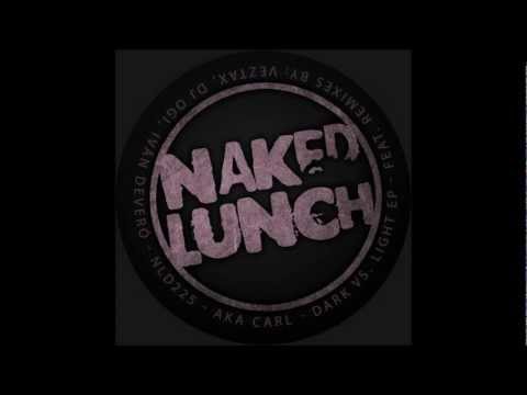 Aka Carl - Dark Vs Light (Dj Ogi Remix) [Naked Lunch]