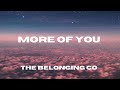 More Of You Lyric Video Hope Darst The Belonging Co
