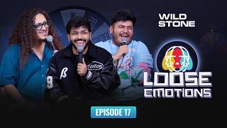 Loose Emotions EP 17 | Stand Up Comedy | ft. @VivekSamtani @ComicKaustubhAgarwal & Vidit Sharma