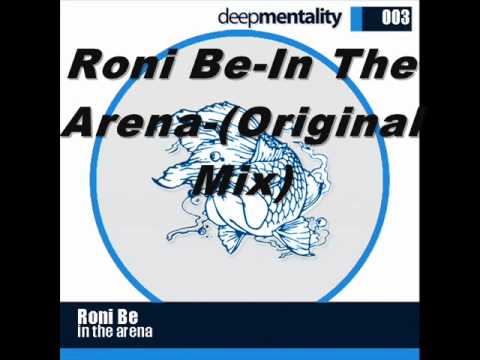 Roni Be-In The Arena-Original Mix