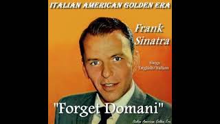 FRANK SINATRA - FORGET DOMANI (Rare Single Release) &#39;64