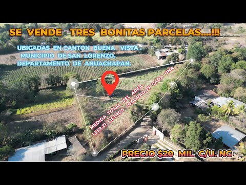 3 BONITAS PARCELAS HABITACIONALES EN SAN LORENZO, AHUACHAPAN DE 1,559.21 MTS C/U $20,000 X C/U
