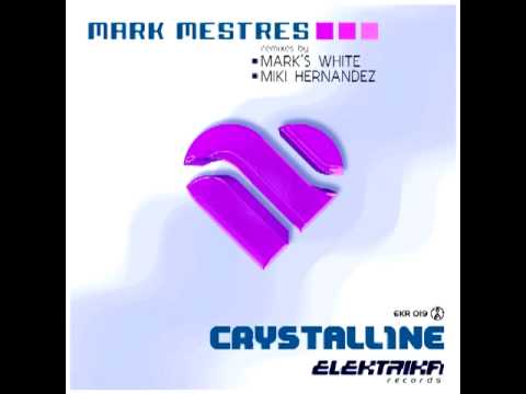 Mark Mestres - Crystalline (Miki Hernandez Remix)