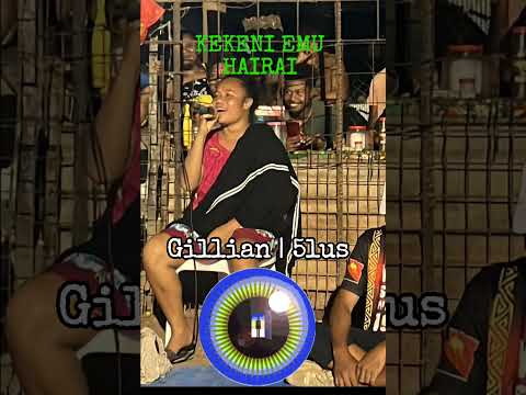 KEKENI EMU HAIRAI ft Gillian