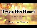 Trust His Heart Babbie Mason Female Version Minus One Karaoke Instrumental Accompaniment