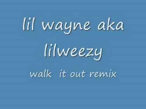 lil wayne - walk it out remix