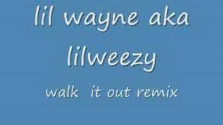 lil wayne - walk it out remix