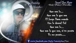Igual Que Ayer - Daddy Yankee ft. Wida Lopez CON LETRA (Imperio Nazza: Top Secret) ORIGINAL