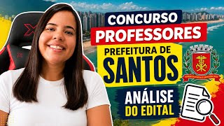 Concurso para Professores da Prefeitura de Santos 2026: Análise do Edital