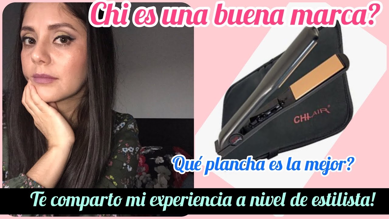 Es Chi una buena marca de planchas para cabello/Qué plancha es la mejor Míralo aquí 👉🏻