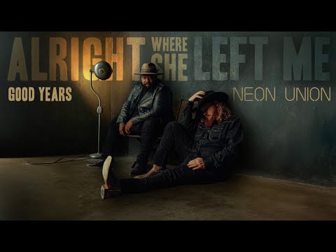 Neon Union - "Alright Where She Left Me" (Official Lyric Video)