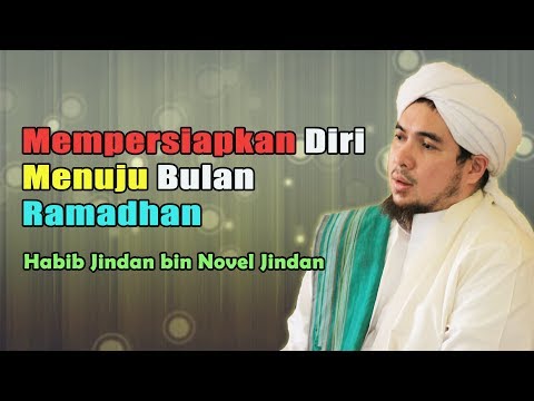 Preparing Yourself for the Month of Ramadan || Habib Jindan bin Novel Jindan
