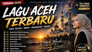 Download lagu lagu aceh terbaru 2026 🌙 tentang rindu dan air mata versi ai mp3