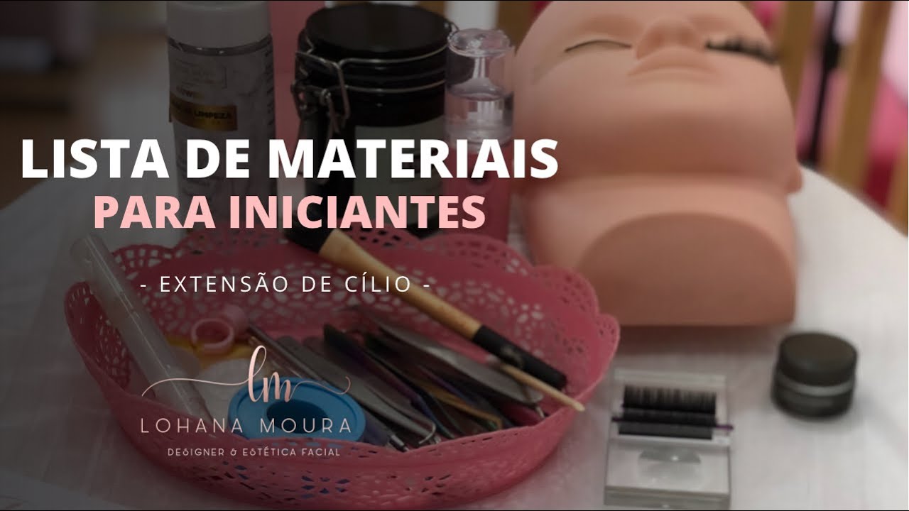 ✅ LISTA DE MATERIAIS PARA EXTENSÃO DE CÍLIOS | Para INICIANTES