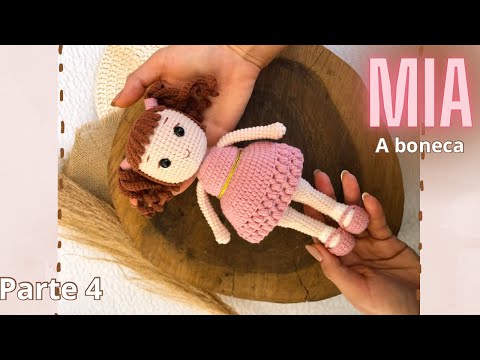BONECA MIA AMIGURUMI “passo a passo” PARTE 4