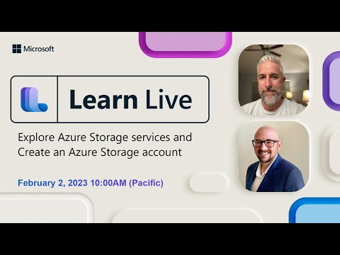 Learn Live - Explore Azure Storage services and Create an Azure Storage account