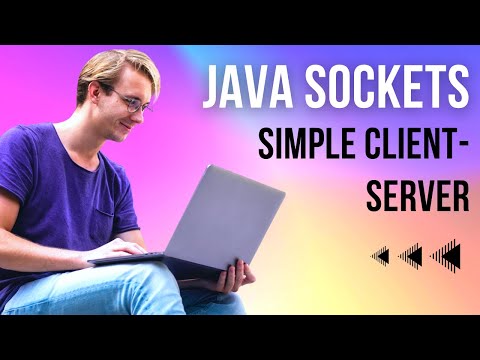 Java Sockets Tutorial: Building a Simple Client-Server Connection