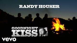 Randy Houser - Goodnight Kiss (Lyric Video)