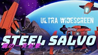 STEEL SALVO (2021) - PC Ultra Widescreen 3840x1080 ratio 32:9 (Samsung CHG90)