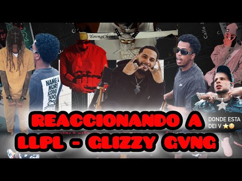 LLPL - GLIZZY GVNG X YOVNGCHIMI X MIDNGHT X DIME WEST X SOMBRA PR ( REACCION )