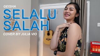 Download lagu SELALU SALAH - GEISHA (COVER) BY JULIA VIO mp3 Download lagu SELALU SALAH - GEISHA (COVER) BY JULIA VIO mp3