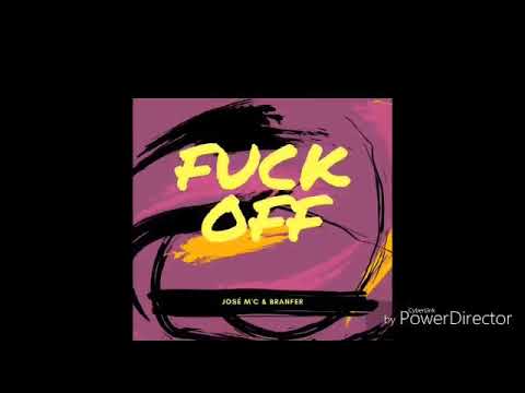 Jose M'C & Branfer - Fuck OFF (Original Mix)