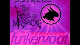 Funker Vogt - Fallen Hero (Jekyll &amp; Hyde Remix by The Birthday Massacre)