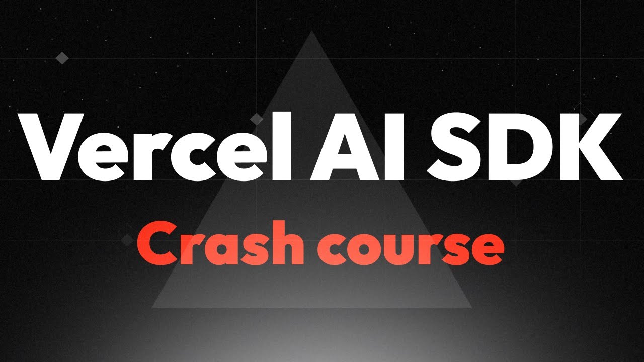 Vercel AI SDK crash course