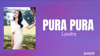 Download lagu Lyodra - Pura Pura Lirik Lagu mp3