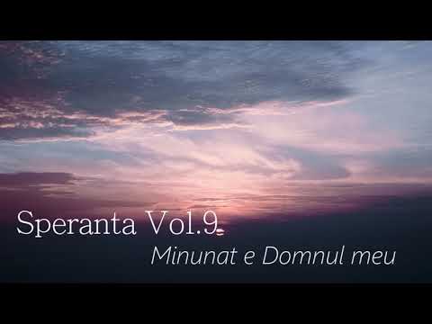 Speranta - Minunat e Domnul meu - Marius Gorcea