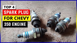 Top 4: Best Spark Plugs For Chevy 350 Engine 2026 [Buying Guide]