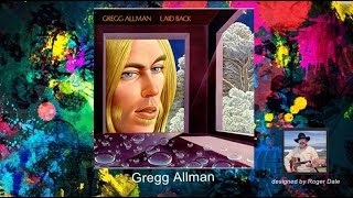 Gregg Allman ~  "These Days" 1973 HQ