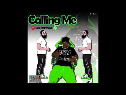 Mad 1 ft J Woods - Calling Me