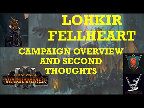 Total War: Warhammer 3 Immortal Empires Lokhir Fellheart -Dark Elf campaign overview, guide