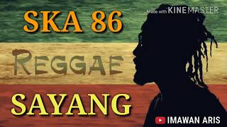 Download lagu SKA 86 - SAYANG VIA VALLEN (LIRIK) COVER SKA REGGEA 86 mp3 Download lagu SKA 86 - SAYANG VIA VALLEN (LIRIK) COVER SKA REGGEA 86 mp3