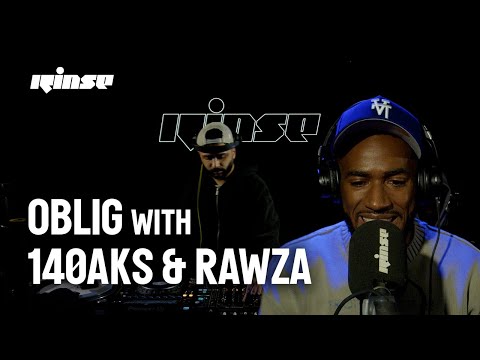 Oblig with 140Aks & Rawza | Rinse FM