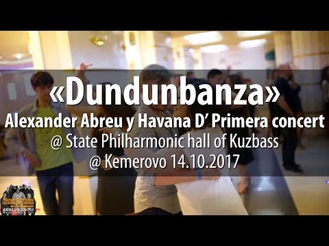 Son «Dundunbanza» on Alexander Abreu y Havana D' Primera concert @ Kemerovo 2017.10.14