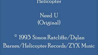 Helicopter - Need U (Original)