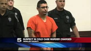 Suspect in 10-Year-Old Hidalgo Co. Cold Case Charged