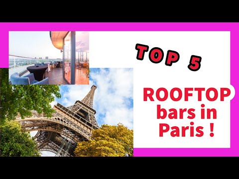 Top 5 most EXCLUSIVE rooftop bars in Paris!