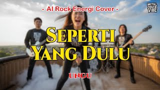 Download lagu Ungu - Seperti Yang Dulu (AI Rock Energi Cover) mp3 Download lagu Ungu - Seperti Yang Dulu (AI Rock Energi Cover) mp3